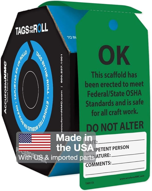 250 Scaffolding Tags by-The-Roll, Scaffold Ok Do Not Alter, US Made OSHA Compliant Scaffold Tags, Waterproof PF-Cardstock, Resists Tears, 6.25"x3", TAR113