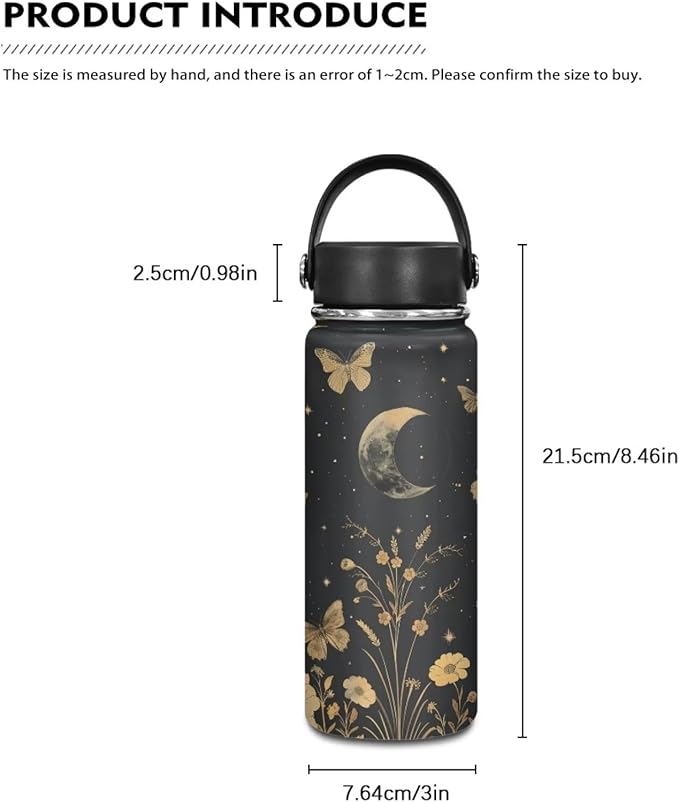 Moon Butterfly Insulated Water Bottle 18 Oz Stainless Steel Leak Proof Vacuum Easy to Clean Lightweight Keeps Cold and Hot Great for Travel Hiking Biking Running
