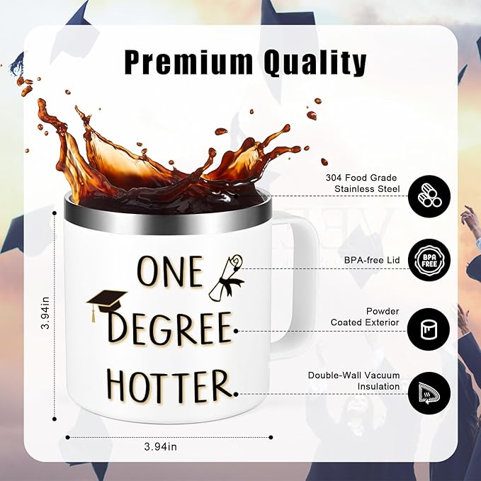 Lifecapido Graduation Gifts, One Degree Hotter 14oz Stainless Steel Coffee Mug with Handle, College Masters Degree Phd Graduation Gifts High School Graduation Gifts Christmas Gifts for Her Him (White)