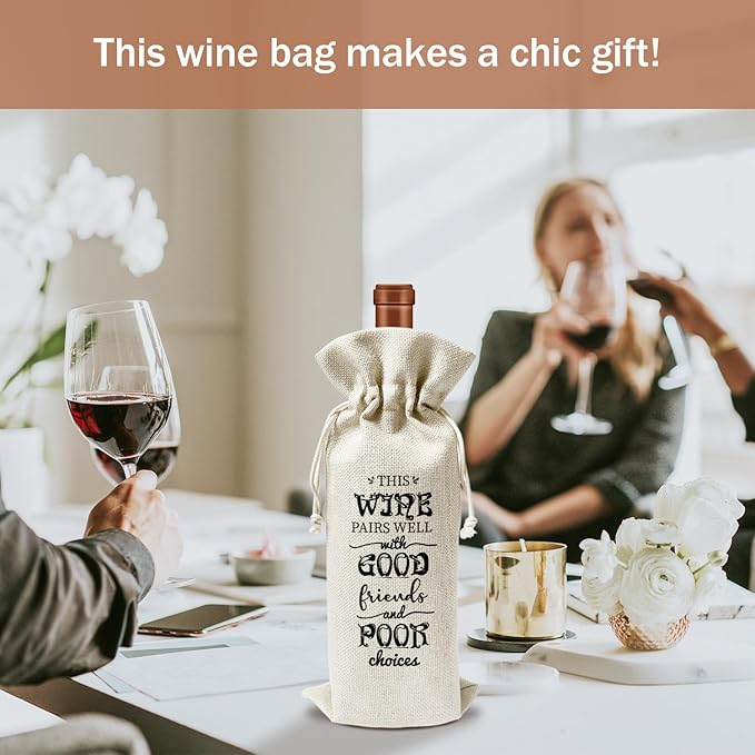 Friendship Wine Gift Bag, Friendship Gifts for Friend Coworker BFF, 1pcs Well with Good Friend and Poor Choice Reusable Burlap Drawstring Wine Gifts Bag for Wine Bottles, Holiday Party Favor -08